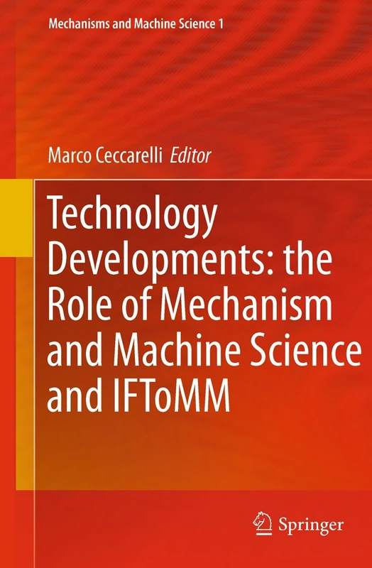 Springer - Technology Developments: Mechanism and Machine Science