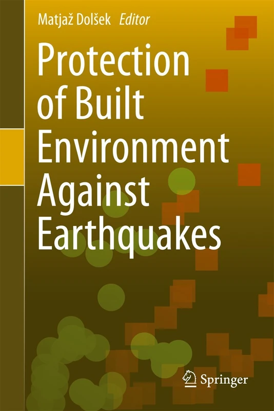 Protection of Built Environment Against Earthquakes