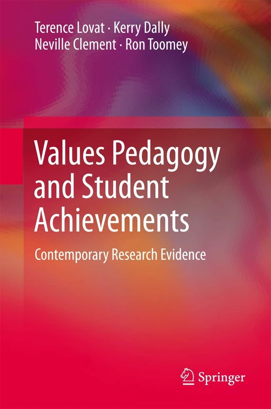 Values Pedagogy and Student Achievement: Contemporary Research Evidence