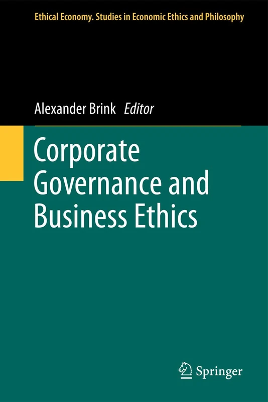Corporate Governance and Business Ethics: 39 (Ethical Economy, 39)