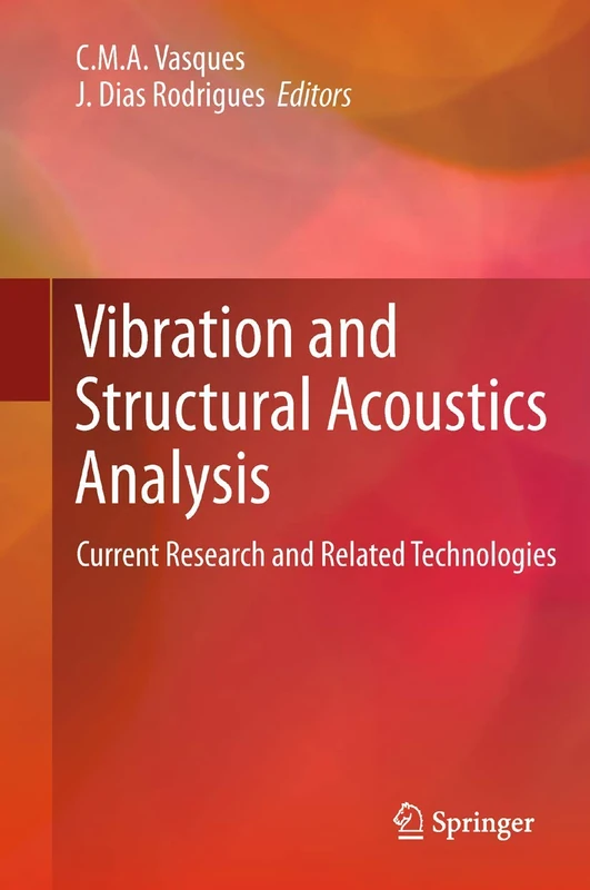 Springer - Vibration and Structural Acoustics Analysis Book