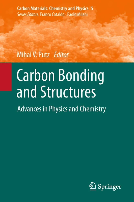 Carbon Bonding and Structures: Advances in Physics and Chemistry: 5 (Carbon Materials: Chemistry and Physics, 5)