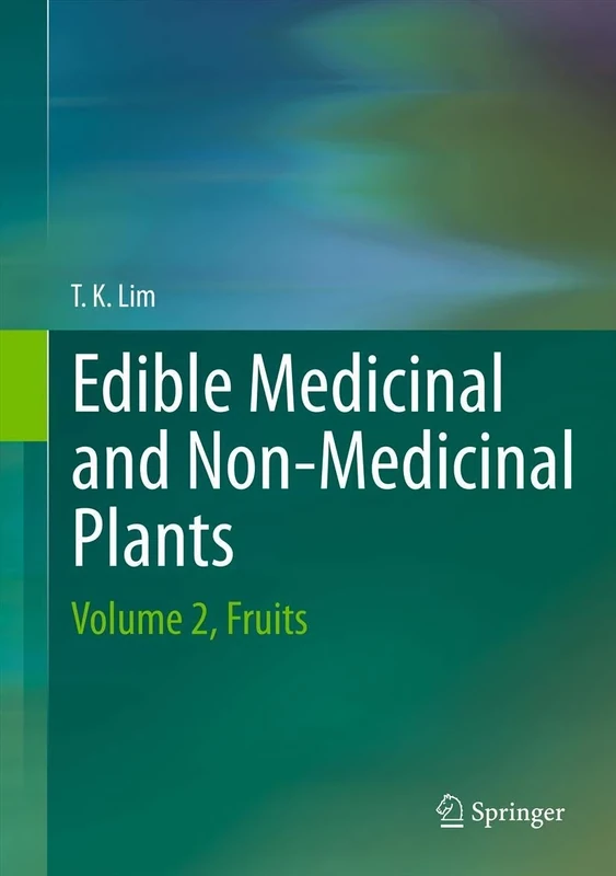Edible Medicinal And Non-Medicinal Plants: Volume 2, Fruits