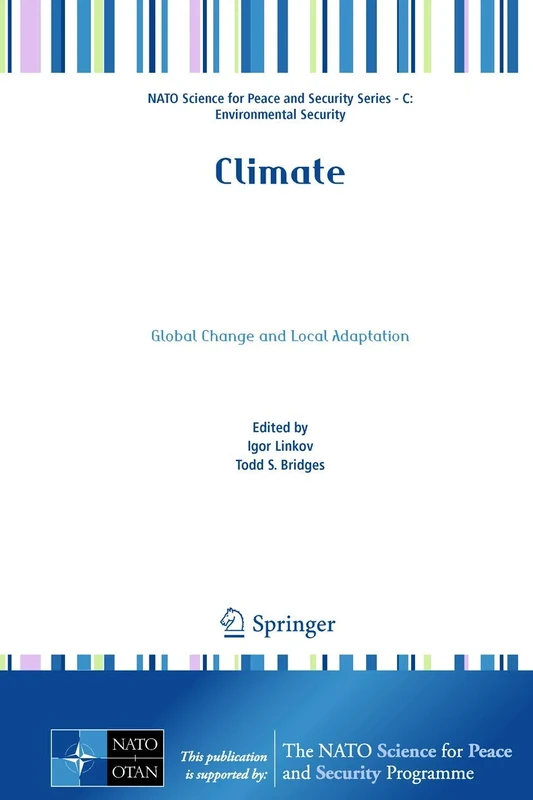 Climate: Global Change and Local Adaptation (NATO Science for Peace and Security Series C: Environmental Security)