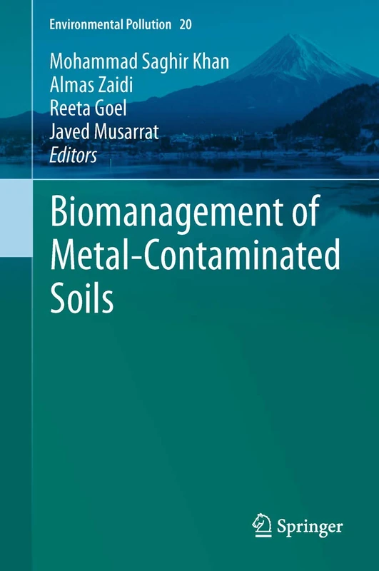 Biomanagement of Metal-Contaminated Soils: 20 (Environmental Pollution, 20)