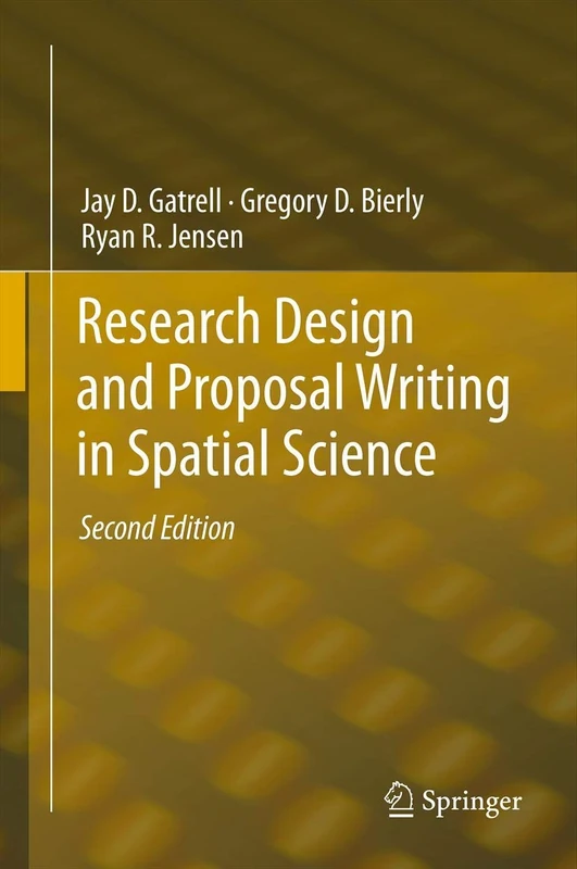 Research Design and Proposal Writing in Spatial Science: Second Edition