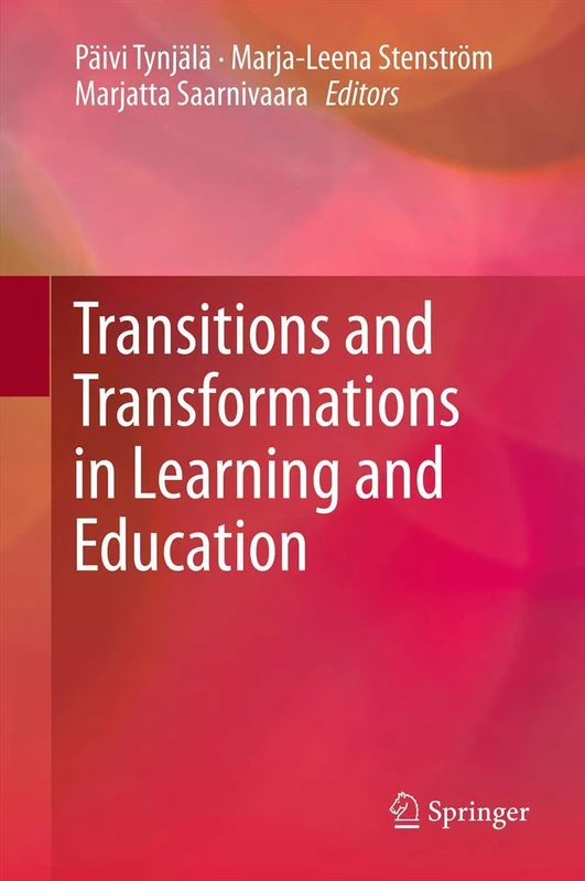 Transitions and Transformations in Learning and Education