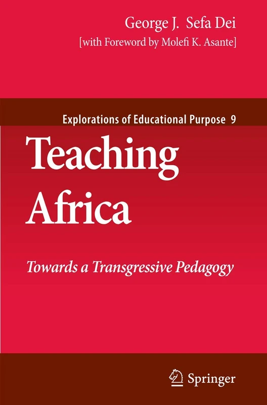 Teaching Africa: Towards a Transgressive Pedagogy: 9 (Explorations of Educational Purpose, 9) - Image 1