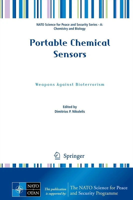 Portable Chemical Sensors: Weapons Against Bioterrorism (NATO Science for Peace and Security Series A: Chemistry and Biology)