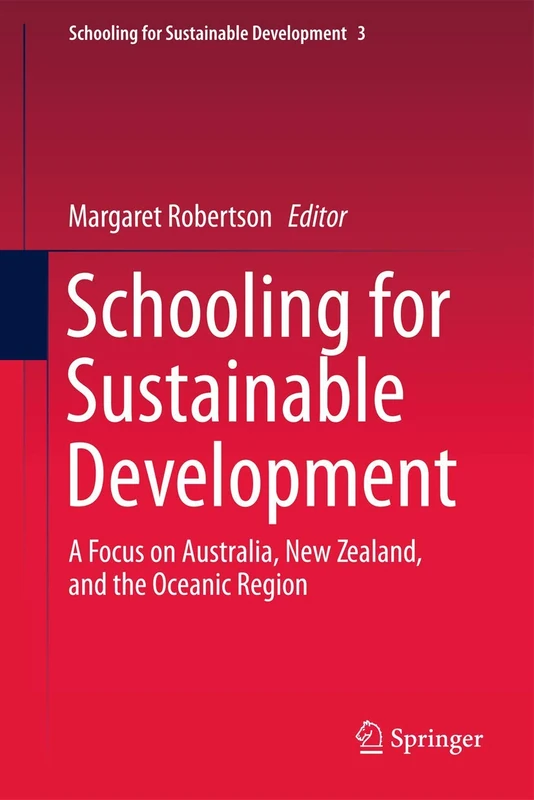 Schooling for Sustainable Development:: A Focus on Australia, New Zealand, and the Oceanic Region: 3