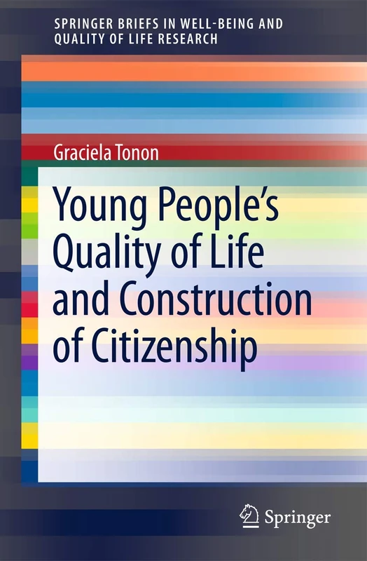 Young People's Quality of Life and Construction of Citizenship (SpringerBriefs in Well-Being and Quality of Life Research) - Image 1