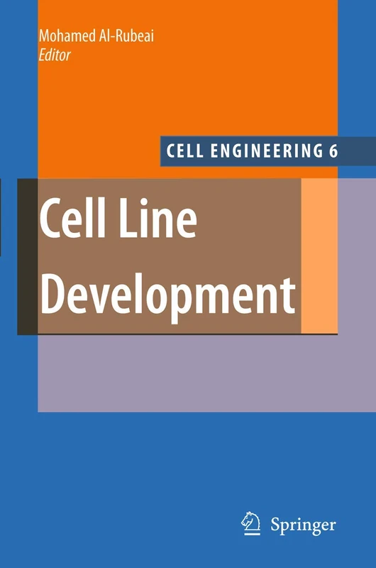 Springer Cell Line Development: 6 (Cell Engineering, 6) Book
