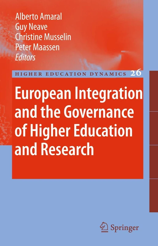 European Integration and the Governance of Higher Education and Research: 26 (Higher Education Dynamics, 26)