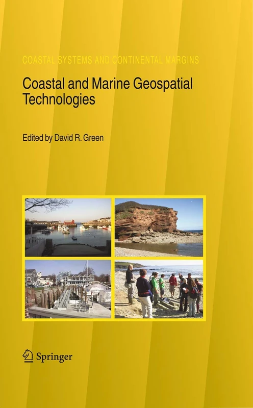 Coastal and Marine Geospatial Technologies: 13 (Coastal Systems and Continental Margins, 13)