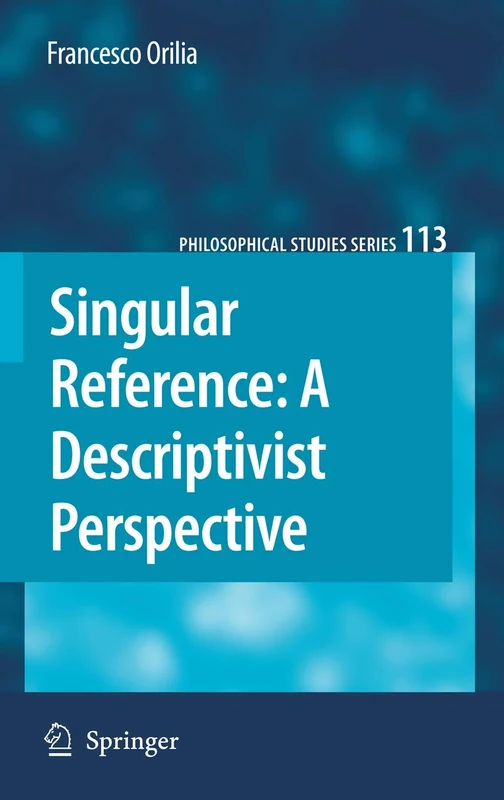 Springer - Singular Reference: A Descriptivist Perspective 113