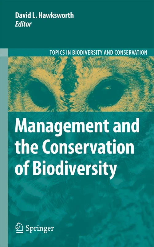 Management and the Conservation of Biodiversity: 10 (Topics in Biodiversity and Conservation, 10)