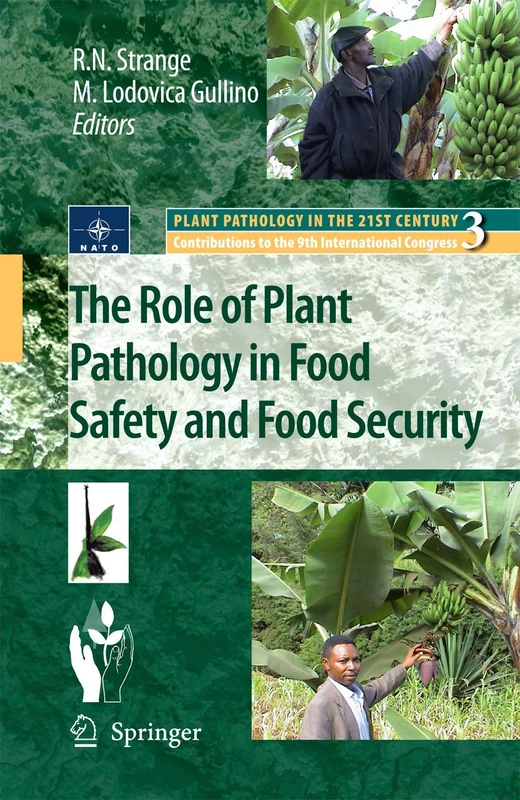 The Role of Plant Pathology in Food Safety and Food Security: 3 (Plant Pathology in the 21st Century, 3)