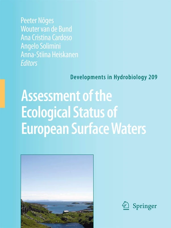 Assessment of the ecological status of European surface waters: 209 (Developments in Hydrobiology, 209)