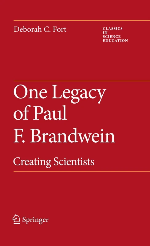 Springer - One Legacy of Paul F. Brandwein: Creating Scientists 2