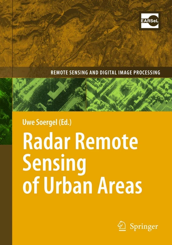 Radar Remote Sensing of Urban Areas: 15 (Remote Sensing and Digital Image Processing, 15)