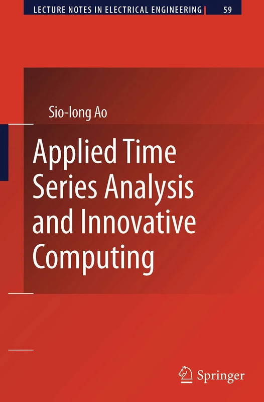 Applied Time Series Analysis and Innovative Computing: 59 (Lecture Notes in Electrical Engineering, 59)