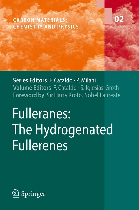 Fulleranes: The Hydrogenated Fullerenes: 2 (Carbon Materials: Chemistry and Physics, 2)