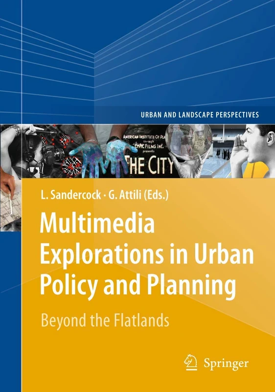 Multimedia Explorations in Urban Policy and Planning: Beyond the Flatlands: 7 (Urban and Landscape Perspectives, 7) - Image 1