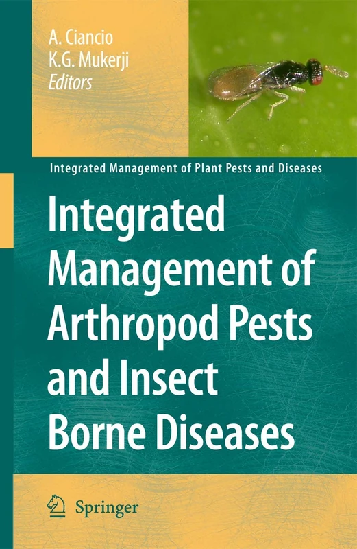 Integrated Management of Arthropod Pests and Insect Borne Diseases: 5 (Integrated Management of Plant Pests and Diseases, 5)