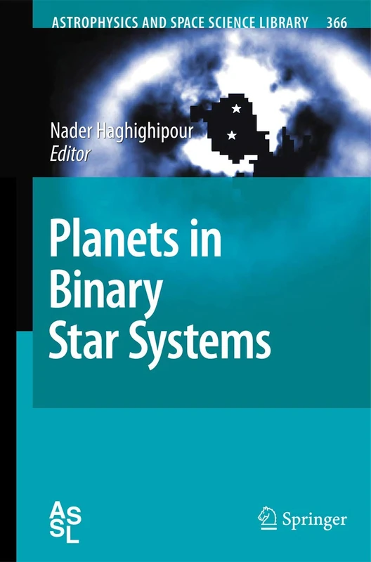 Planets in Binary Star Systems: 366 (Astrophysics and Space Science Library, 366)