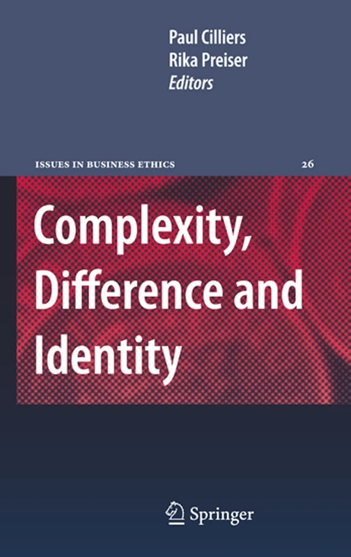 Complexity, Difference and Identity: An Ethical Perspective: 26 (Issues in Business Ethics, 26)