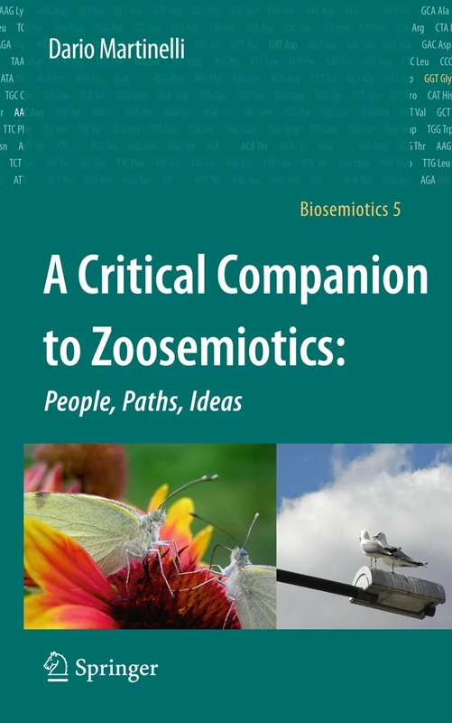 A Critical Companion to Zoosemiotics:: People, Paths, Ideas: 5 (Biosemiotics, 5) - Image 1
