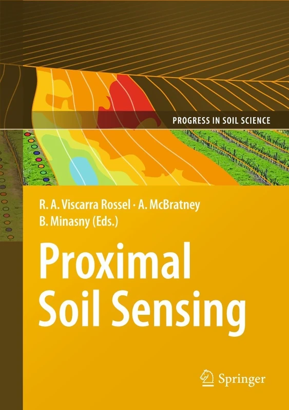 Proximal Soil Sensing: 1 (Progress in Soil Science, 1)