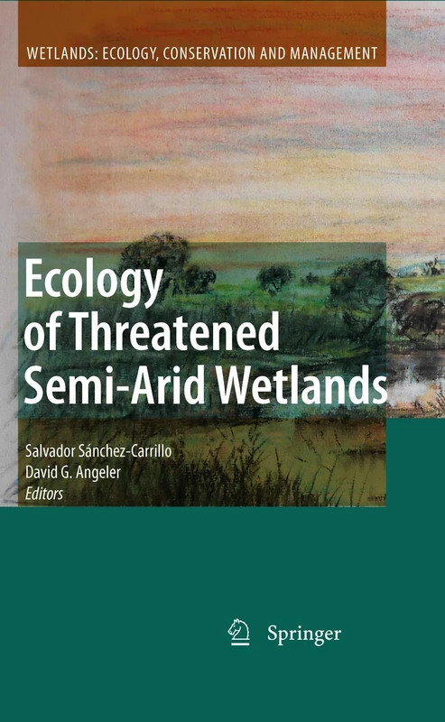 Springer - Ecology of Threatened Semi-Arid Wetlands Book