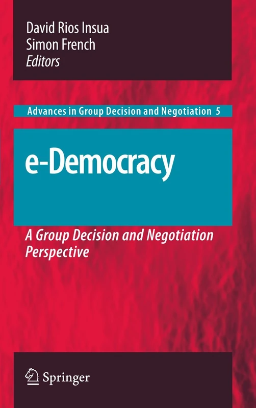 Springer e-Democracy: Group Decision and Negotiation Perspective