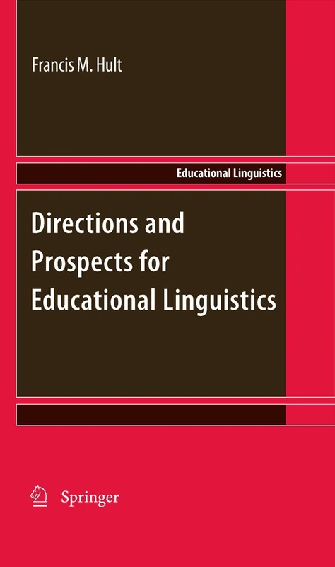 Directions and Prospects for Educational Linguistics: 11