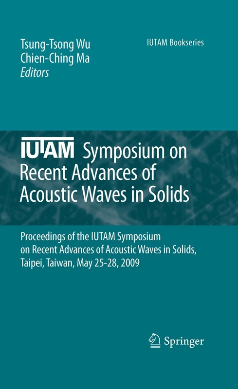 Springer IUTAM Symposium: Acoustic Waves in Solids - Vol 26
