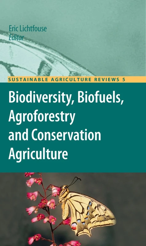 Springer - Biodiversity, Biofuels, Agroforestry and Conservation Agriculture