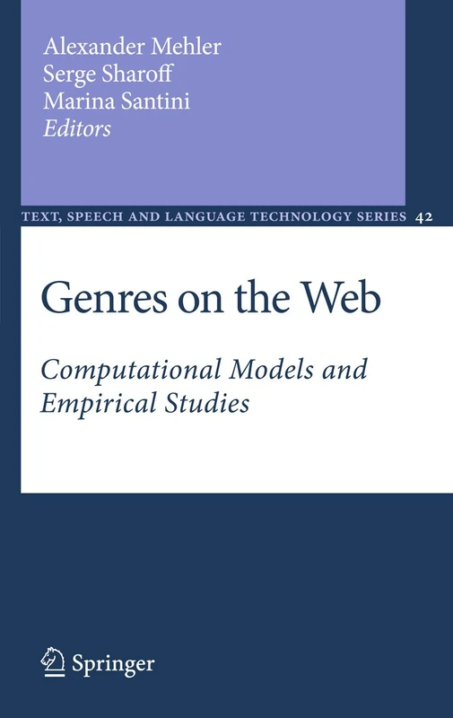 Genres on the Web: Computational Models and Empirical Studies: 42 (Text, Speech and Language Technology, 42)