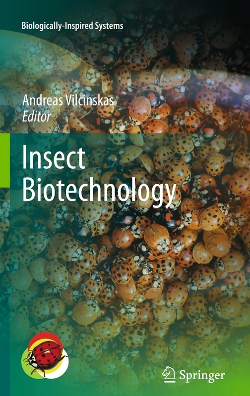 Insect Biotechnology: 2 (Biologically-Inspired Systems, 2)