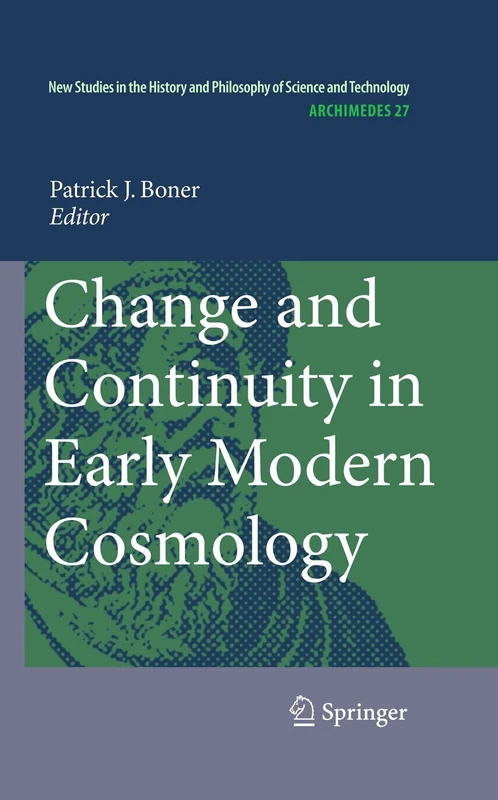 Change and Continuity in Early Modern Cosmology: 27 (Archimedes, 27)