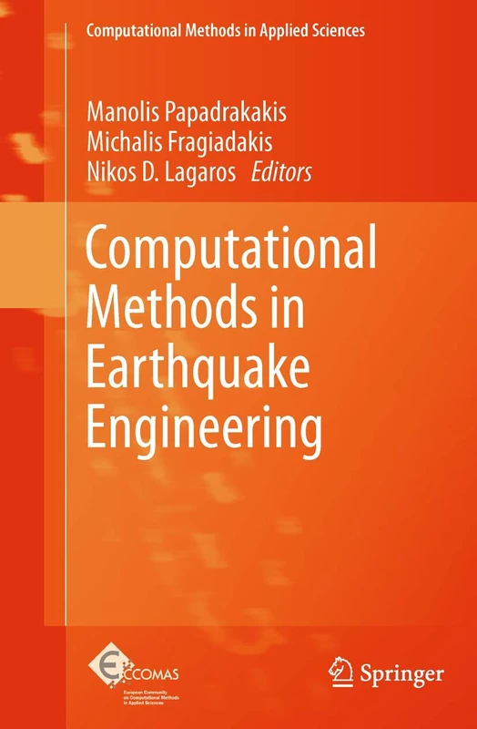 Computational Methods in Earthquake Engineering: 21 (Computational Methods in Applied Sciences, 21)
