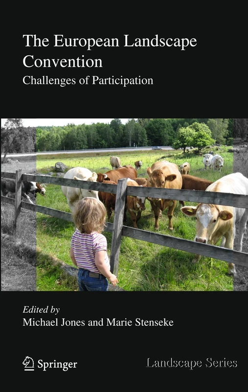 The European Landscape Convention: Challenges of Participation: 13 (Landscape Series, 13)