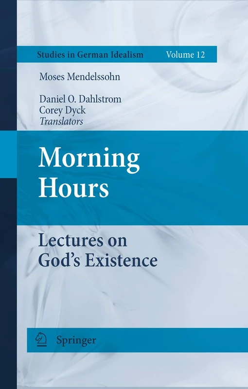 Morning Hours: Lectures on God's Existence: 12 (Studies in German Idealism, 12)