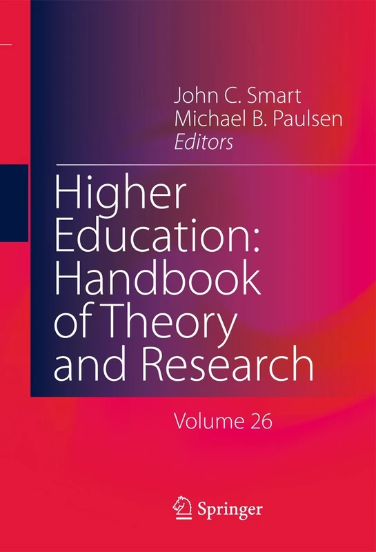 Higher Education: Handbook of Theory and Research: Volume 26