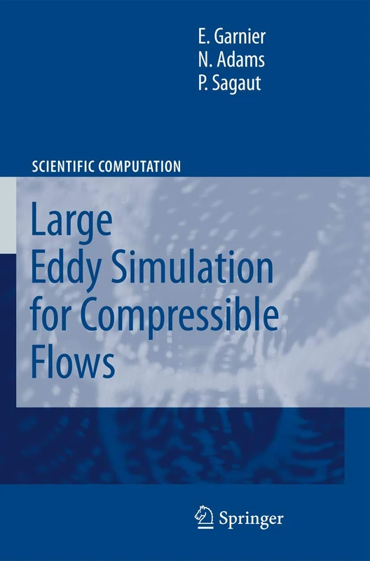 Large Eddy Simulation for Compressible Flows (Scientific Computation)