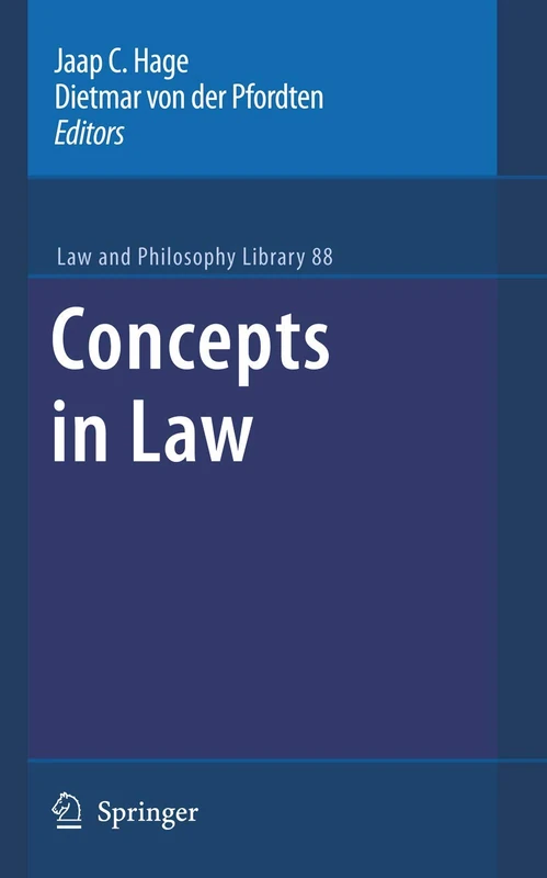 Concepts in Law: 88 (Law and Philosophy Library, 88)