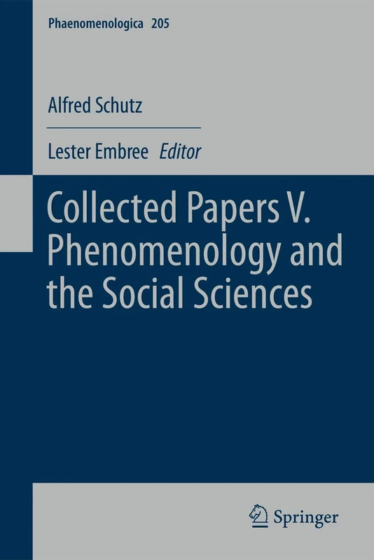 Collected Papers V. Phenomenology and the Social Sciences: 205 (Phaenomenologica, 205) - Image 1