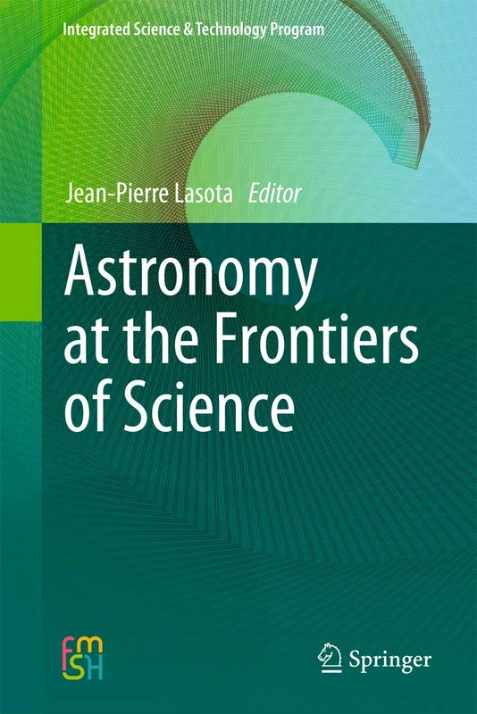 Astronomy at the Frontiers of Science: 1 (Integrated Science & Technology Program, 1)