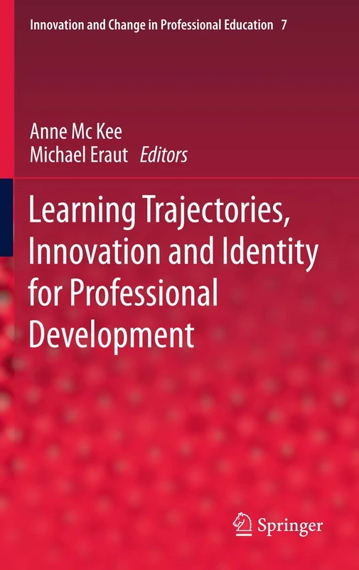 Learning Trajectories, Innovation and Identity for Professional Development: 7 (Innovation and Change in Professional Education, 7) - Image 1