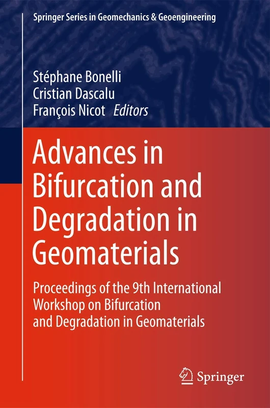 Springer Advances in Bifurcation and Degradation in Geomaterials